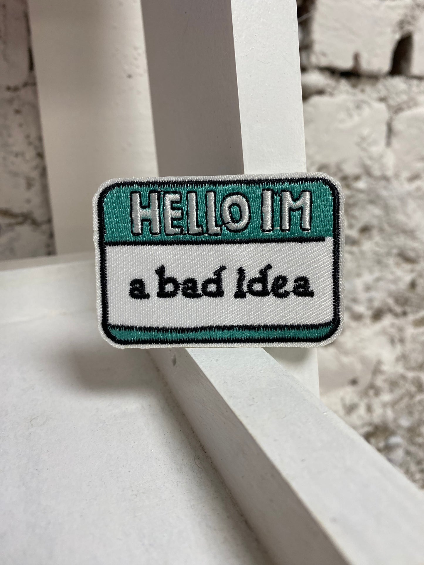 Hello I’m a Bad Idea Patch